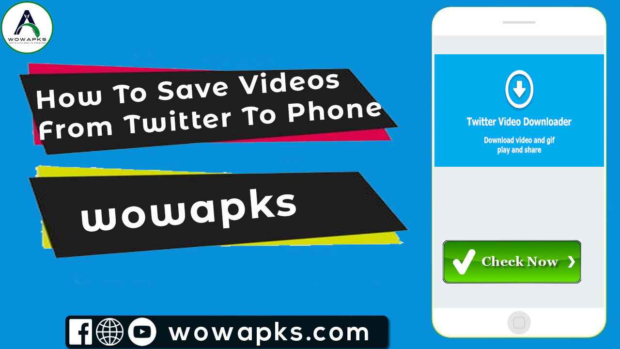 How To Save Videos From Twitter To Phone