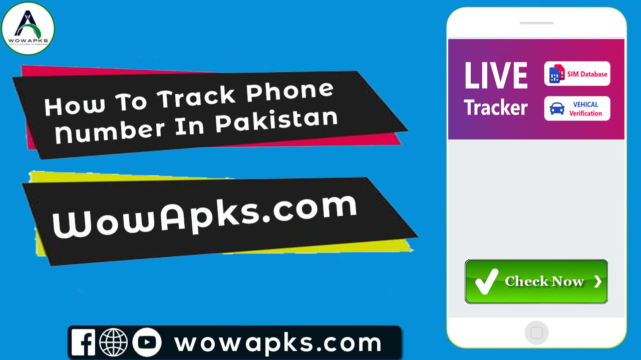 How To Track Phone Number In Pakistan
