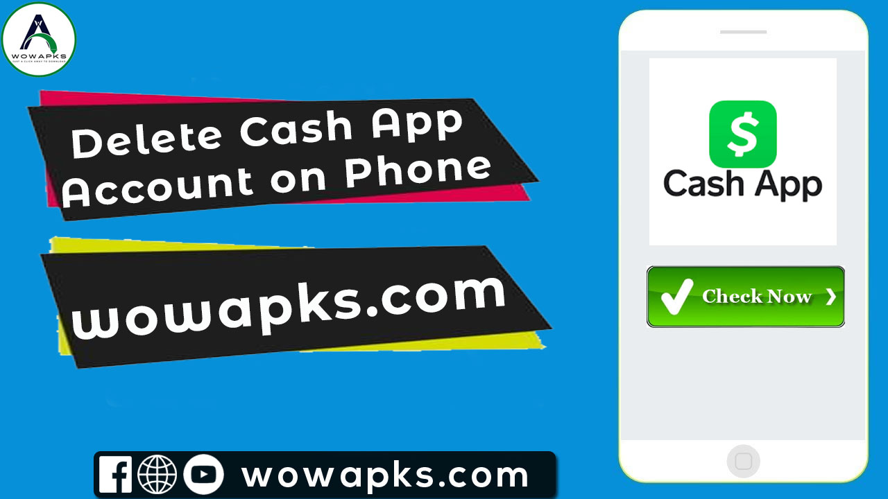 How to Delete Cash App Account on Phone