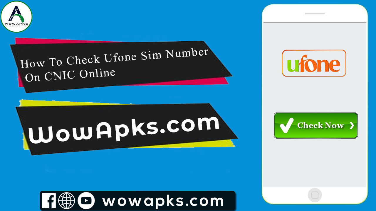 How To Check Ufone Sim Number On CNIC Online