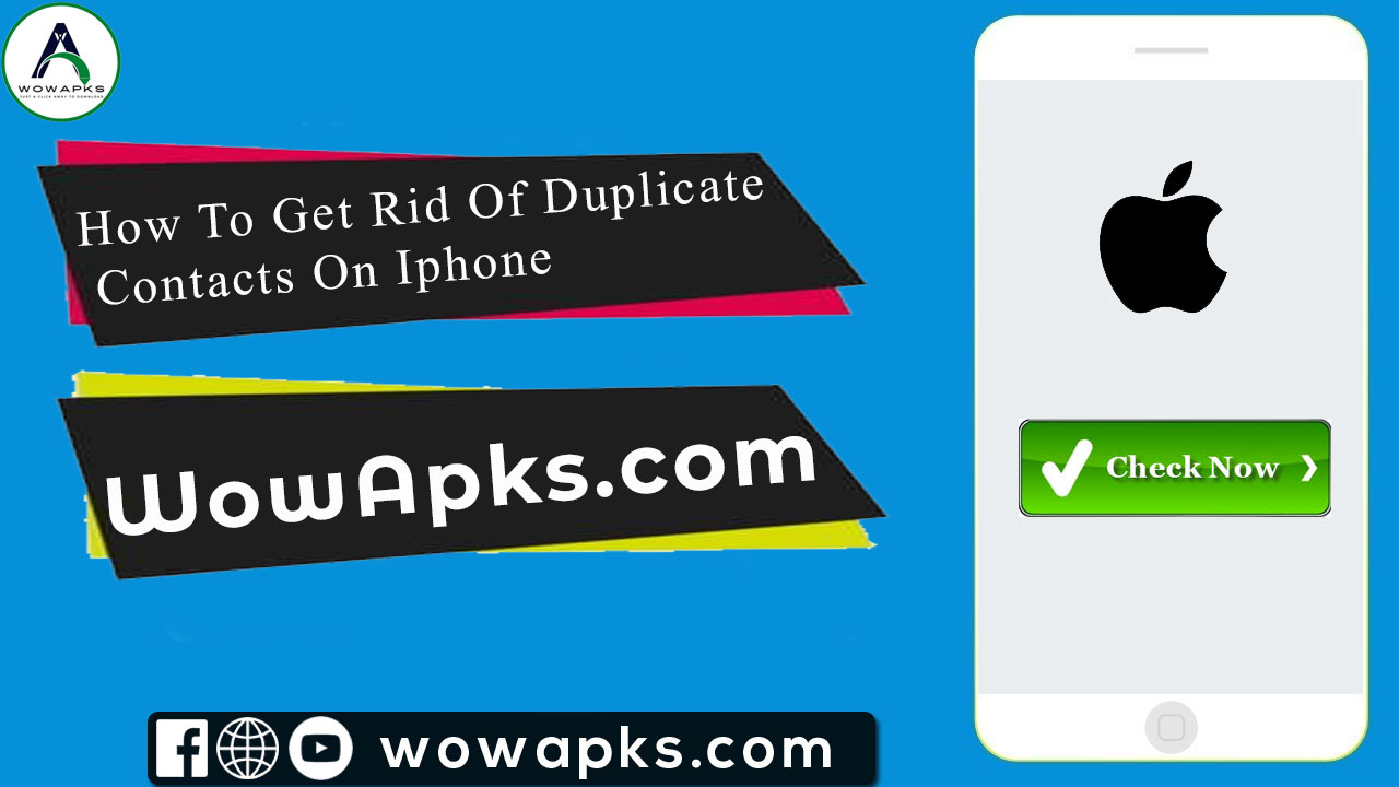 How To Get Rid Of Duplicate Contacts On Iphone