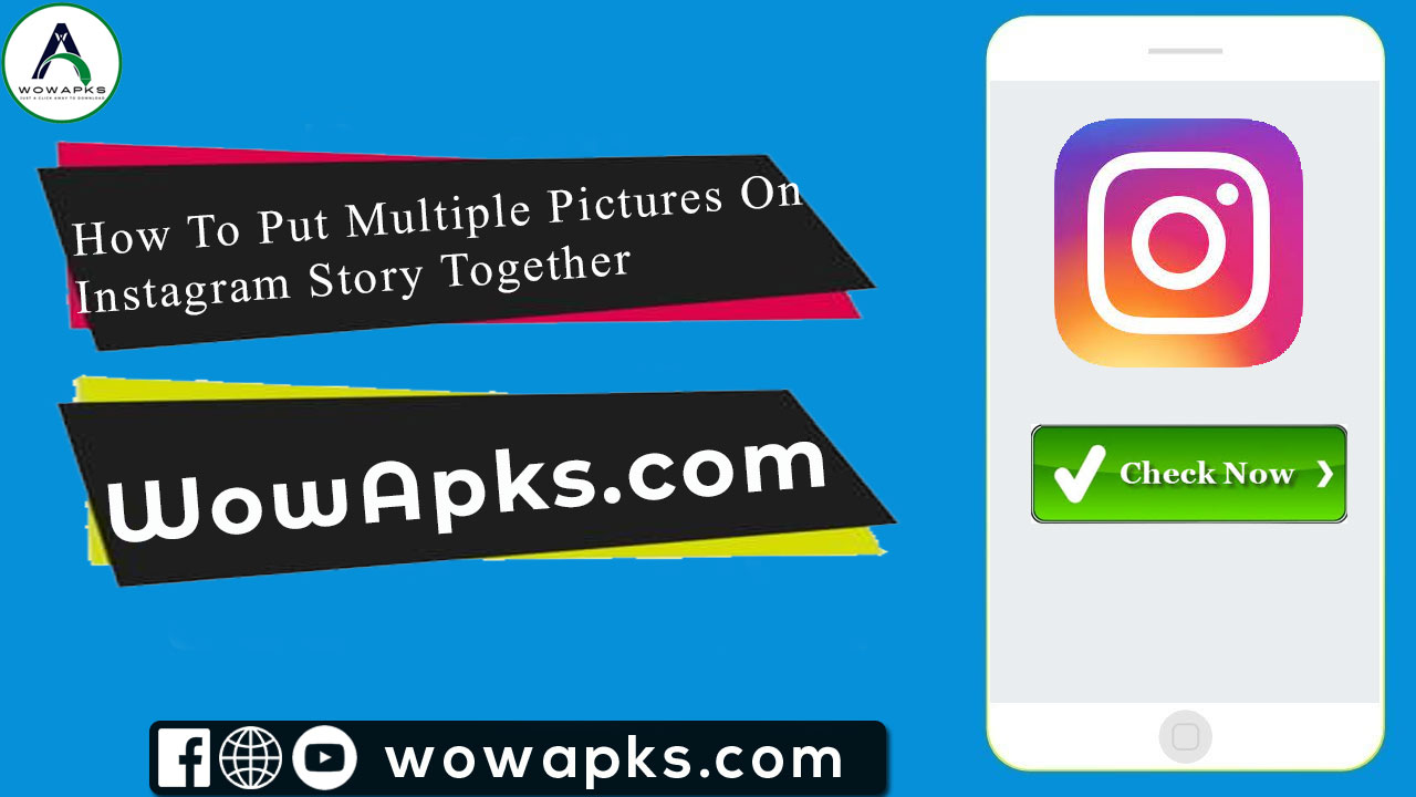 How To Put Multiple Pictures On Instagram Story Together