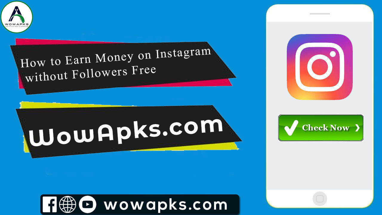How to Earn Money on Instagram without Followers Free