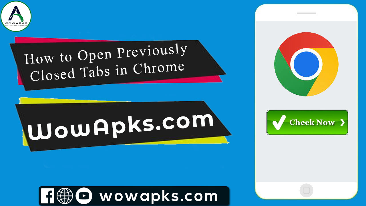 How to Open Previously Closed Tabs in Chrome