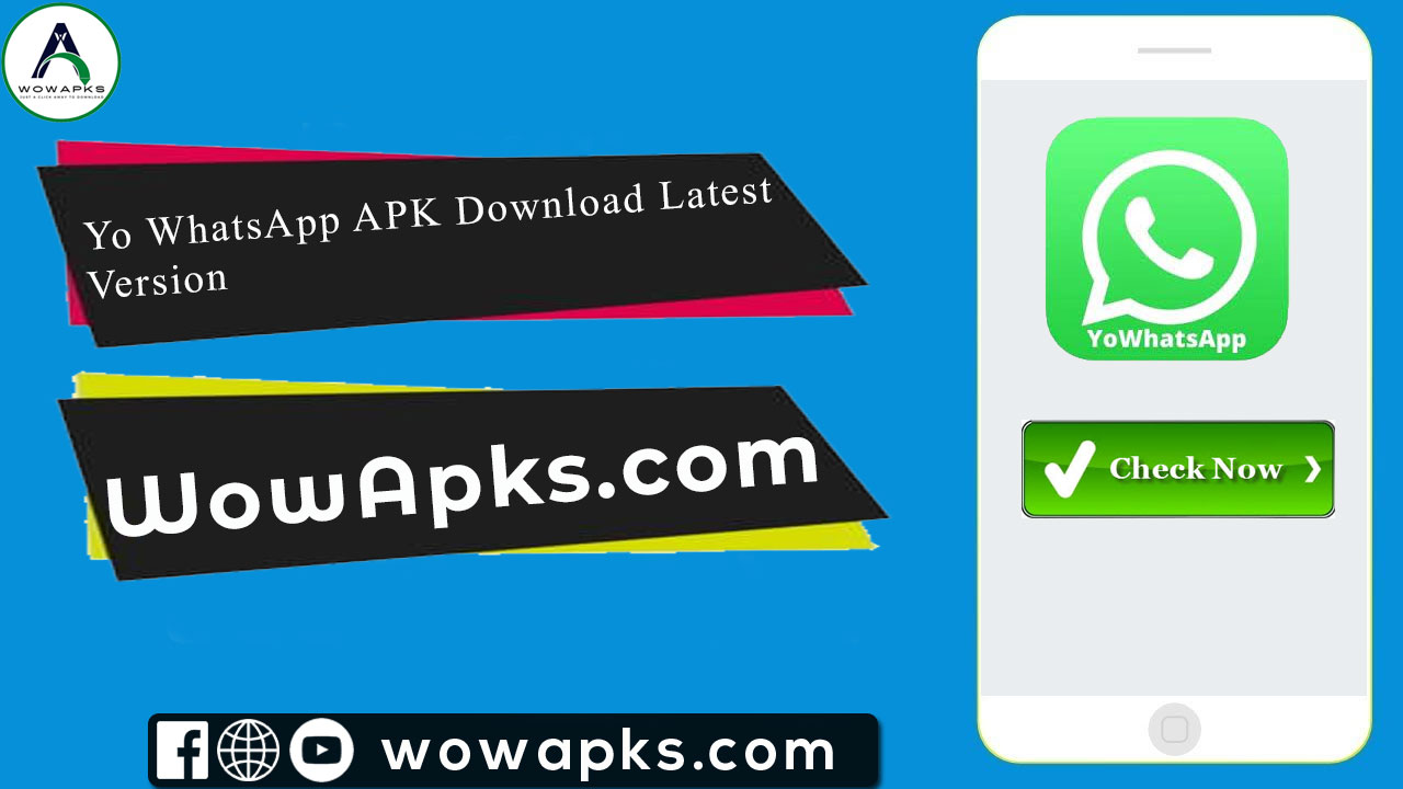 Yo WhatsApp APK Download Latest Version