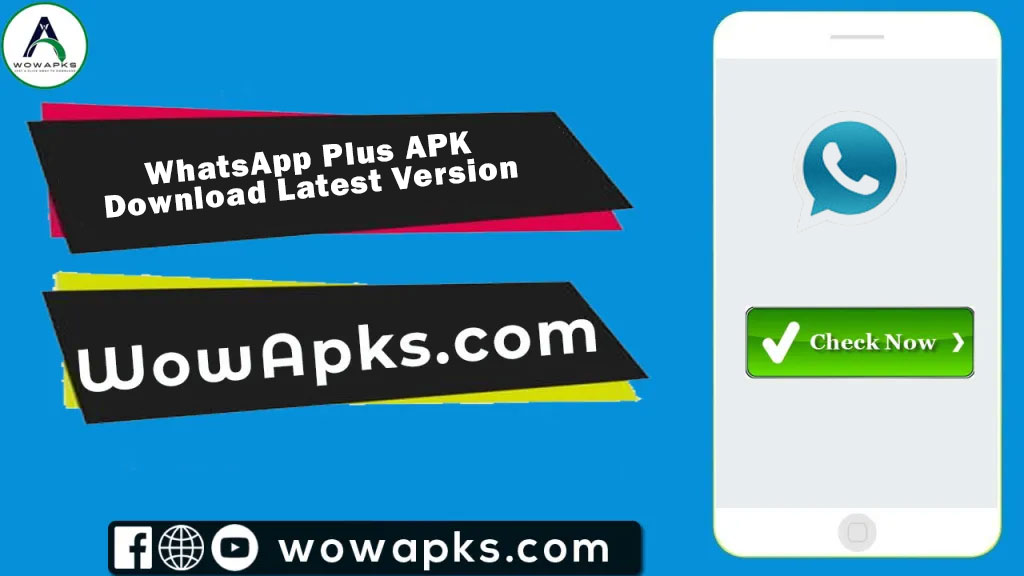 WhatsApp Plus APK Download Latest Version
