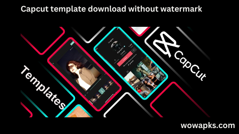 Capcut template download without watermark