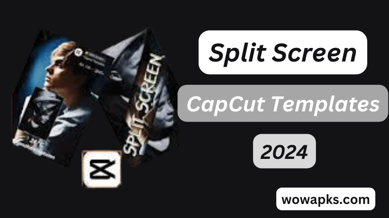 Split Screen CapCut Templates