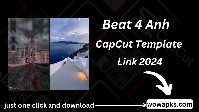 Beat 4 Anh CapCut Template